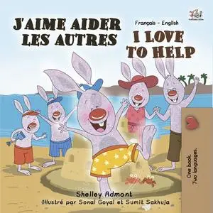 «J’aime aider les autres I Love to Help» by KidKiddos Books, Shelley Admont