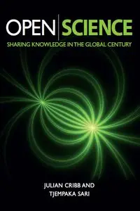 Open Science: Sharing Knowledge in the Global Century