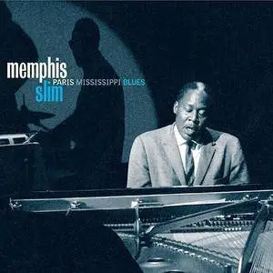 Memphis Slim - Paris Mississippi Blues (2004)