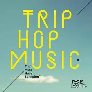 VA - Trip-Hop Music - The Must Have Selection (2016)