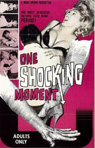 One Shocking Moment (1965) + The Abnormal Female (1969) + Maidens of Fetish Street (1966)