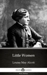 «Little Women by Louisa May Alcott (Illustrated)» by Louisa May Alcott