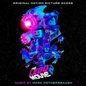 Mark Mothersbaugh - The LEGO® Movie 2: The Second Part (Original Motion Picture Score) (2019) [Official Digital Download]