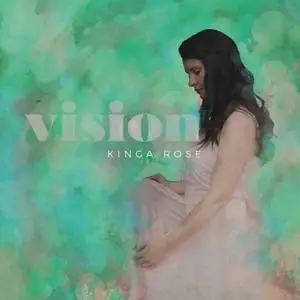 Kinga Rose - Vision (2022)