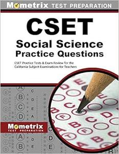 CSET Social Science Practice Questions: CSET Practice Tests & Exam Review for the California Subject Examinations for Teachers