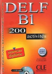 Anatole Bloomfield, Anna Mubanga Beya, "DELF B1 : 200 activits avec livret de corrigs (1CD audio)"