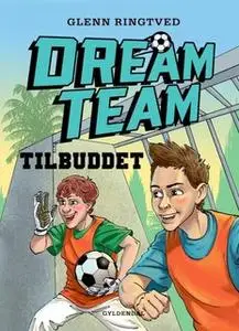 «Dreamteam 4 - Tilbuddet» by Glenn Ringtved