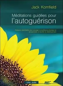 Jack Kornfield, "Méditation guidées pour l'autoguérison"