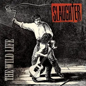 Slaughter - The Wild Life (1992) Re-up