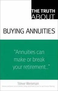 The Truth About Buying Annuities (Repost)