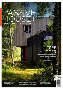 Passive House+ UK - Issue 29 2019