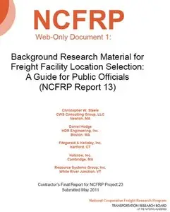 Background Research Material for Freight Facility Location Selection: A Guide for Public Officials 