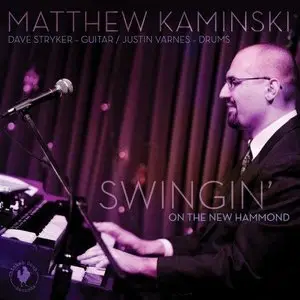 Matthew Kaminski - Swingin' On The New Hammond (2014)