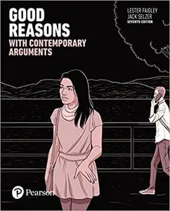 Good Reasons with Contemporary Arguments  Ed 7