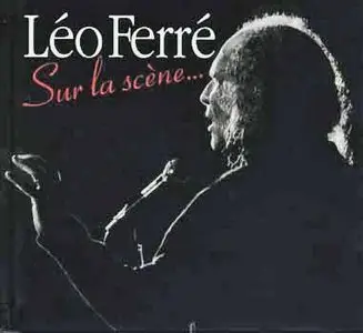 Léo Ferré - Sur la scène (Olympia, Paris 1972)