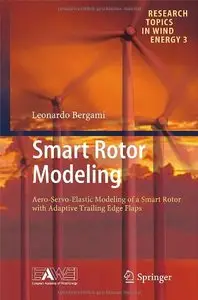 Smart Rotor Modeling: Aero-Servo-Elastic Modeling of a Smart Rotor with Adaptive Trailing Edge Flaps