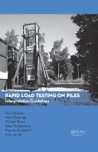 Rapid Load Testing on Piles: Interpretation Guidelines (repost)