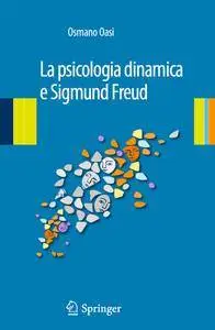 Osmano Oasi - La psicologia dinamica e Sigmund Freud (Repost)