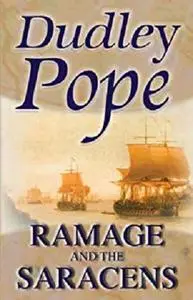 Ramage & The Saracens (The Lord Ramage Novels Book 17)