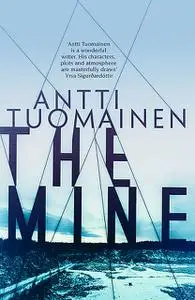 «The Mine» by Antti Tuomainen