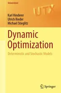 Dynamic Optimization: Deterministic and Stochastic Models (Repost)