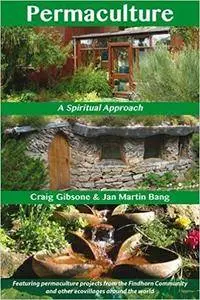 Permaculture: A Spiritual Approach