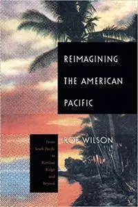 Reimagining the American Pacific: From South Pacific to Bamboo Ridge and Beyond