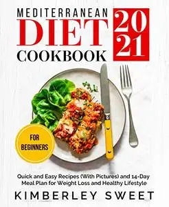 Mediterranean Diet Cookbook for Beginners 2021