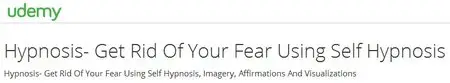 Hypnosis- Get Rid Of Your Fear Using Self Hypnosis