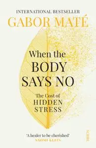 When the Body Says No: the cost of hidden stress