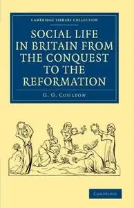 Social Life in Britain from the Conquest to the Reformation