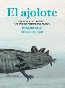 «El ajolote» by Andrés Cota Hiriart