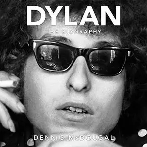 Dylan: The Biography [Audiobook]