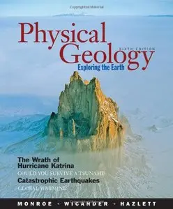 Physical Geology: Exploring the Earth, 6th Edition (Repost)