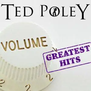 Ted Poley - Greatest Hits Volume 2 (2014)