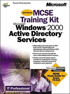 MCSE Training Kit Microsoft Windows 2000 Active Directory Services (Repost)