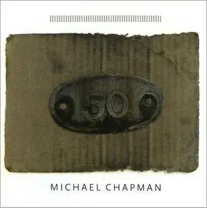 Michael Chapman - 50 (2017)