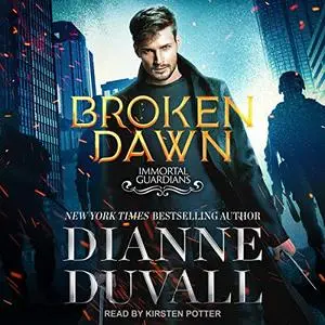 Broken Dawn: Immortal Guardians Series, Book 10 [Audiobook]