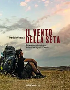 Daniele Ventola - Il vento della seta