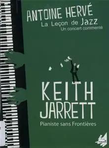 Antoine Herve - La Lecon De Jazz - Keith Jarrett (2012) [DVD9] {RV Productions}