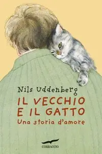 Nils Uddenberg - Il vecchio e il gatto. Una storia d'amore (repost)