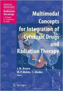 Multimodal Concepts for Integration of Cytotoxic Drugs by Martin J. Brown