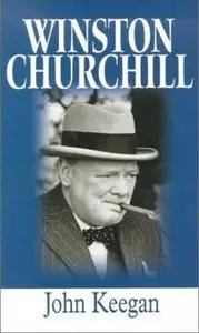 Winston Churchill by John Keegan