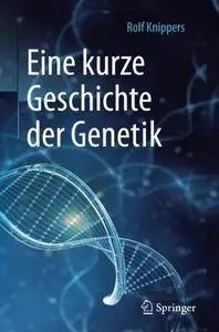 Eine kurze Geschichte der Genetik [Repost]