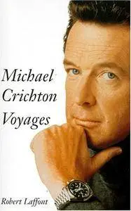 Michael Crichton, "Voyages"