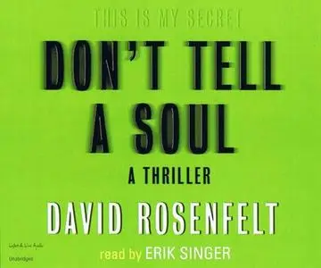 «Don't Tell A Soul» by David Rosenfelt