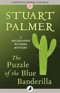«The Puzzle of the Blue Banderilla» by Stuart Palmer