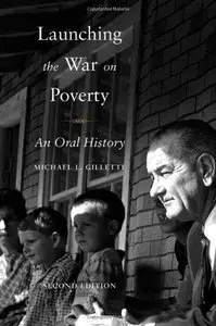 Launching the War on Poverty: An Oral History (2nd Edition)