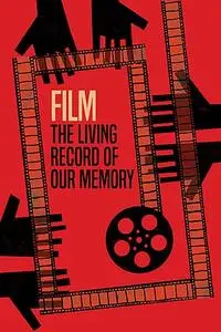 Film, the Living Record of our Memory (2022)