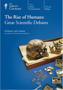 The Rise of Humans - Great Scientific Debates